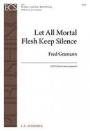 Let All Mortal Flesh Keep Silence 