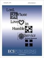 Lord, Whose Love in Humble Service 