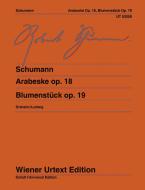 Arabeske in C-Dur, op. 18 / Blumenstück, op. 19 