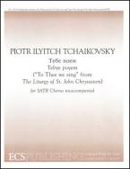 The Liturgy of St John Chrysostom: To Thee We Sing 