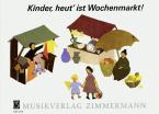 Kinder, heut' ist Wochenmarkt 