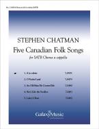 Five Canadian Folk-Songs No. 1 