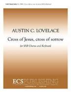 Cross of Jesus, Cross of Sorrow 