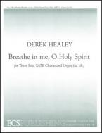 Breathe in Me, O Holy Spirit 