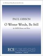 O Winter Winds, Be Still 