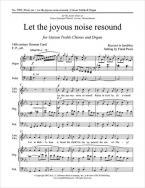 Let the joyous noise resound 