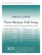 Three Mexican Folk Songs 