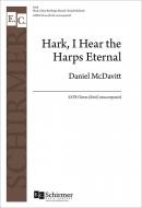 Hark, I Hear the Harps Eternal 