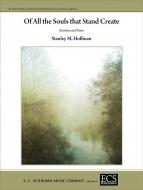 Of All the Souls that Stand Create 