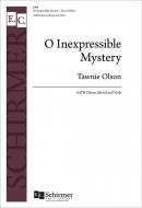 O Inexpressible Mystery 