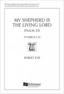 My Shepherd Is the Living Lord 