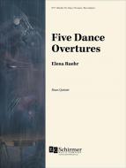 Five Dance Overtures 