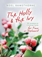 The Holly and The Ivy for Piano or Keyboard 