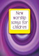 New Worship Songs for Children 