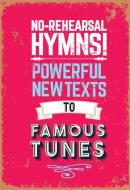 No Rehearsal Hymns 