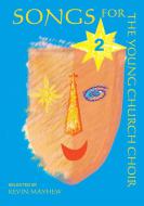 Songs for Young Church Choir Book 2 