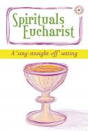 Spirituals Eucharist 
