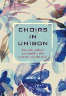 Choirs In Unison Book 2 