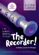 Ive Always Wanted To Play Recorder 