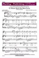 To Whom Much Has Been Given 