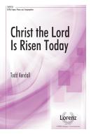 Christ The Lord Is Risen Today 