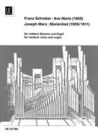 Schreker - Ave Maria As-Dur; Marx - Marienlied 