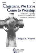 Christians, We Have Come To Worship 