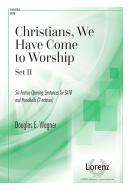 Christians, We Have Come To Worship (Set II) 
