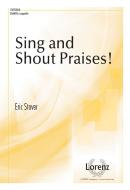 Sing and Shout Praises! 