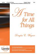 A Time For All Things 