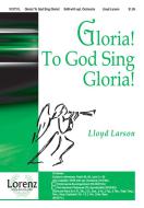 Gloria! To God Sing Gloria! 
