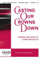 Casting Our Crowns Down 