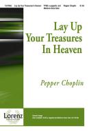 Lay Up Your Treasures In Heaven 