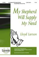 My Shepherd Will Supply My Need 