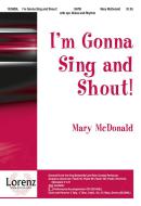 I'm Gonna Sing and Shout! 