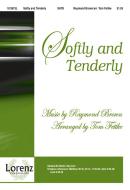 Softly and Tenderly 