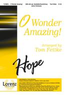 O Wonder Amazing! 