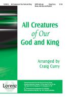 All Creatures Of Our God and King 
