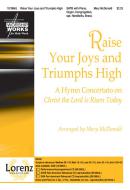 Raise Your Joys and Triumphs High 