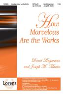 How Marvelous Are The Works 