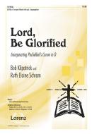 Lord, Be Glorified 