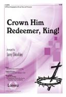 Crown Him Redeemer, King! 