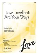 How Excellent Are Your Ways 