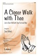 A Closer Walk With Thee 