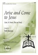 Arise and Come To Jesus 