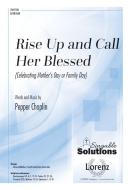 Rise Up and Call Her Blessed 