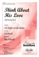Think About His Love 