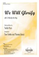 We Will Glorify 