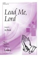 Lead Me, Lord 