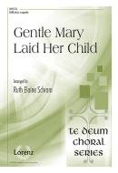 Gentle Mary Laid Her Child 